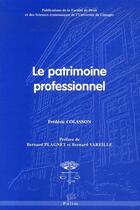 Couverture du livre « Le patrimoine professionnel » de Colasson Frederic aux éditions Pu De Limoges