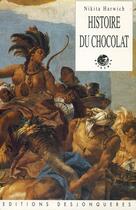 Couverture du livre « Histoire du chocolat » de Nikita Harwich aux éditions Desjonquères Editions