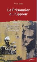 Couverture du livre « Le prisonnier du Kippour » de Arieh Segev aux éditions Ginkgo