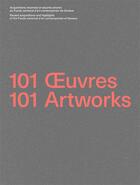 Couverture du livre « 101 oeuvres / 101 artworks » de  aux éditions Infolio