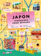 Couverture du livre « Japon : Itinéraires insolites pour rêveurs » de Kaori Yamaguchi et Stefania Sabia aux éditions Nuinui