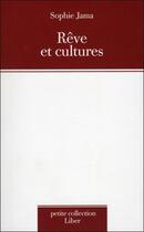 Couverture du livre « Rêve et cultures » de Sophie Jama aux éditions Liber