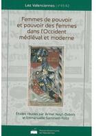 Couverture du livre « Femmes de pouvoir et pouvoir des femmes dans l'Occident médiéval et moderne » de Dubois Armel aux éditions Pu De Valenciennes