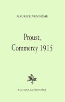 Couverture du livre « Proust, Commercy 1915 » de Maurice Vendome aux éditions La Pionniere