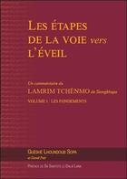 Couverture du livre « Les étapes de la voie vers l'éveil t.1 ; les fondements » de Gueshe Lhoundoub Sopa aux éditions Vajra Yogini