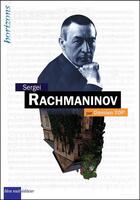 Couverture du livre « Sergei Rachmaninov » de Damien Top aux éditions Bleu Nuit