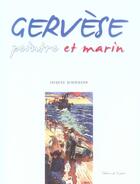 Couverture du livre « Gervese, peintre et marin » de Jacques Schirmann aux éditions Gerfaut