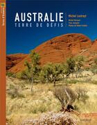 Couverture du livre « Australie, terre de défis » de Michel Lextreyt aux éditions Au Vent Des Iles