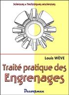 Couverture du livre « Traite pratique des engrenages » de Weve Louis aux éditions Decoopman