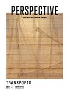 Couverture du livre « Perspective : actualite en histoire de l'art, 2022-1. transports » de Auteurs Divers aux éditions Inha