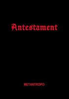 Couverture du livre « Antestament » de Metantropo aux éditions Mcl