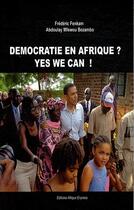 Couverture du livre « Démocratie en Afrique ? yes we can ! » de Frederic Fenkam aux éditions Menaibuc