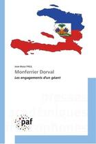 Couverture du livre « Monferrier dorval - les engagements d'un geant » de Paul Jose-Booz aux éditions Presses Academiques Francophones