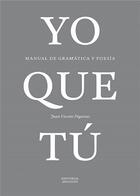 Couverture du livre « Yo que tú : espagnol ; manuel de gramatica y poesia (édition 2012) » de Juan Vicente Piqueras aux éditions La Maison Des Langues