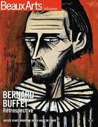 Couverture du livre « BEAUX ARTS MAGAZINE ; Bernard Buffet » de  aux éditions Beaux Arts Editions