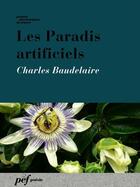 Couverture du livre « Les paradis artificiels » de Charles Baudelaire aux éditions Presses Electroniques De France