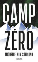 Couverture du livre « Camp Zéro » de Michelle Min Sterling aux éditions Bragelonne