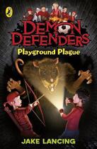 Couverture du livre « Demon Defenders: Playground Plague » de Jake Lancing aux éditions Penguin Books Ltd Digital