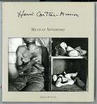 Couverture du livre « Henri cartier-bresson mexican notebooks » de Cartier-Bresson H aux éditions Thames & Hudson