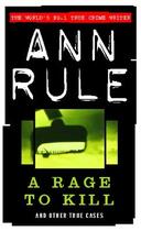 Couverture du livre « A RAGE TO KILL » de Ann Rule aux éditions Sphere