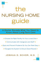 Couverture du livre « The Nursing Home Guide » de Schor Joshua D aux éditions Penguin Group Us