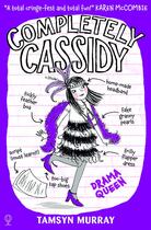 Couverture du livre « Completely Cassidy drama queen » de Tamsyn Murray aux éditions Usborne