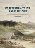 Couverture du livre « Ko Te Whenua Te Utu / Land is the Price » de Sorrenson M P K aux éditions Auckland University Press