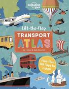 Couverture du livre « Lift the flap transport atlas (édition 2022) » de Collectif Lonely Planet aux éditions Lonely Planet France