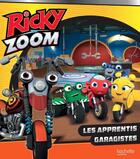 Couverture du livre « Ricky Zoom ; les apprentis garagistes » de  aux éditions Hachette Jeunesse