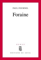 Couverture du livre « Foraine » de Paul Fournel aux éditions Seuil