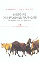 Couverture du livre « Histoire des paysans francais. de la peste noire a la revolution » de Le Roy Ladurie E. aux éditions Seuil