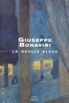 Couverture du livre « Ruelle bleue (la) » de Giuseppe Bonaviri aux éditions Seuil