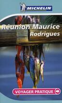 Couverture du livre « Réunion, Maurice, Rodrigues » de Collectif Michelin aux éditions Michelin