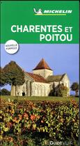 Couverture du livre « Le guide vert ; Charentes et Poitou » de Collectif Michelin aux éditions Michelin