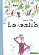 Couverture du livre « Les cacatoès » de Quentin Blake aux éditions Gallimard-jeunesse