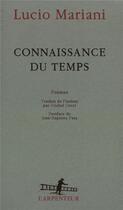 Couverture du livre « Connaissance du temps » de Lucio Mariani aux éditions Gallimard