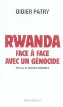 Couverture du livre « Rwanda, face à face avec un génocide » de Didier Patry aux éditions Flammarion