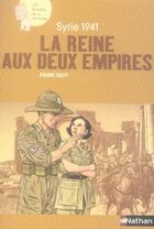 Couverture du livre « Syrie 1941 ; la reine aux deux empires » de Davy/Scheid aux éditions Nathan