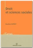 Couverture du livre « Droit et sciences sociales » de Baudoin Dupret aux éditions Armand Colin