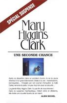 Couverture du livre « Une seconde chance » de Mary Higgins Clark aux éditions Albin Michel