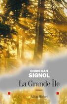 Couverture du livre « La grande île » de Christian Signol aux éditions Albin Michel