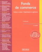 Couverture du livre « Fonds de commerce : achat et vente, exploitation et gerance (16e édition) » de Francis Lemeunier aux éditions Delmas