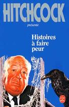 Couverture du livre « Histoires a faire peur » de Hitchcock-A aux éditions Le Livre De Poche
