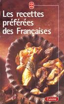 Couverture du livre « Les Recettes Preferee Des Francaises » de  aux éditions Lgf