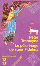 Couverture du livre « Le pèlerinage de soeur fidelma » de Peter Tremayne aux éditions 12-21