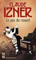 Couverture du livre « Le pas du renard » de Claude Izner aux éditions 10/18