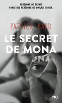 Couverture du livre « Le secret de Mona » de Patrick Bard aux éditions Pocket Jeunesse