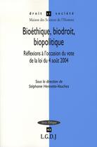 Couverture du livre « Bioéthique, biodroit, biopolitique » de  aux éditions Lgdj