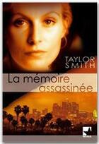 Couverture du livre « La mémoire assassinée » de Taylor Smith aux éditions Harlequin