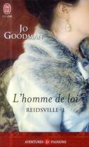 Couverture du livre « Reidsville Tome 1 ; l'homme de loi » de Jo Goodman aux éditions J'ai Lu